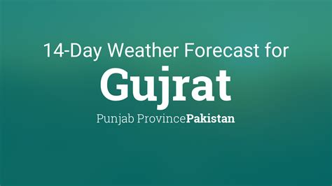 jpj weather|Gujrat City, Pakistan 14 day weather forecast.